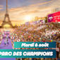 Parc des Champions : le programme du jour (6 août)