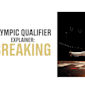 Olympic Qualifier Explainer - Breaking