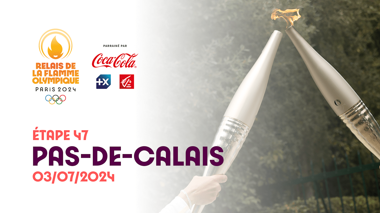 Olympic Torch Relay | Stage 47 - Pas-de-Calais | Olympic Games Paris 2024