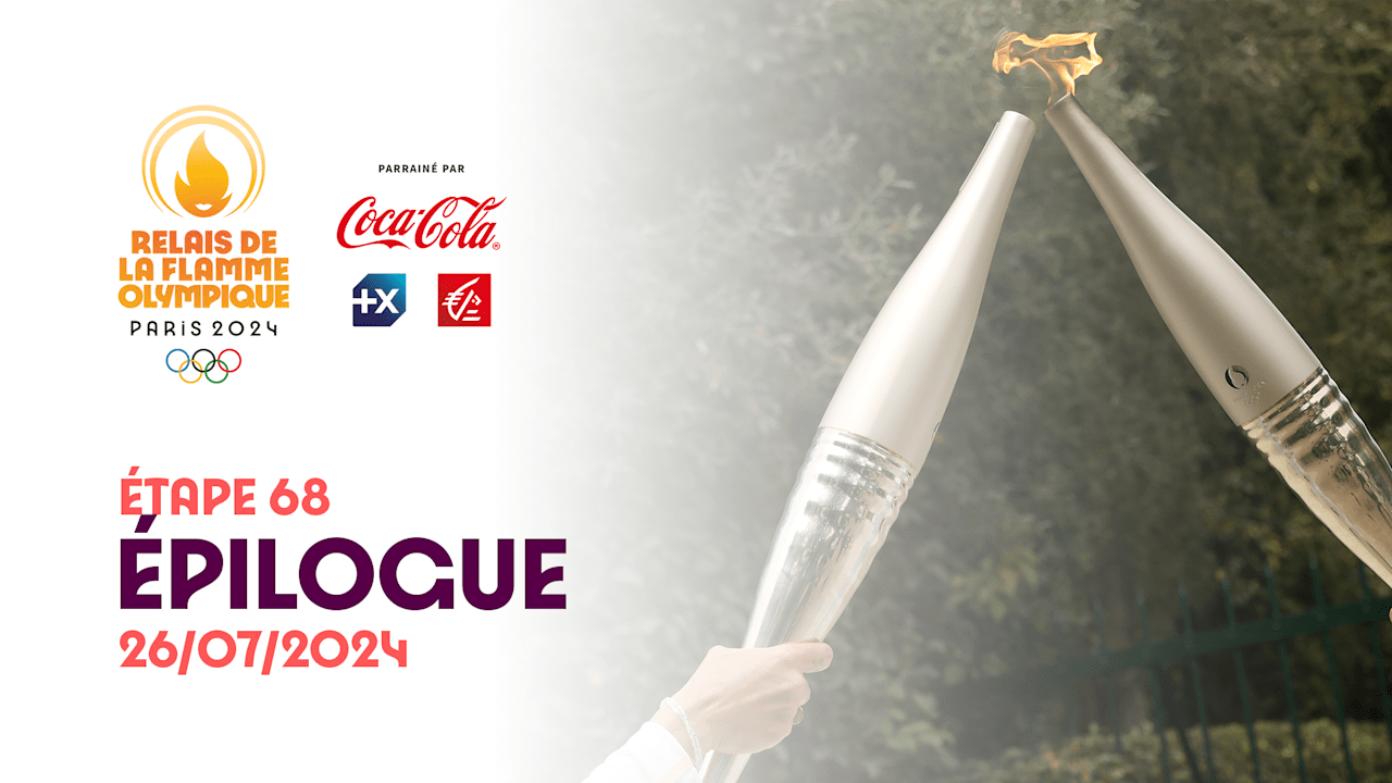 Olympic Torch Relay | Stage 68 - Epilog | Olympic Games Paris 2024