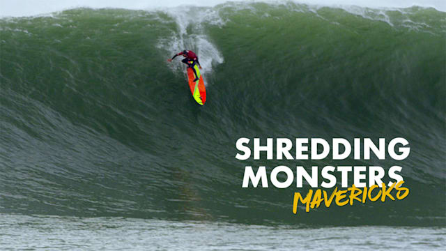 Shredding Monsters - Mavericks