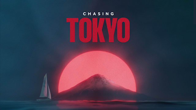 Chasing Tokyo | Film