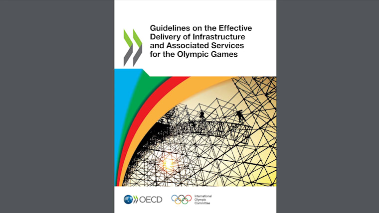 NEW IOC-OECD GUIDELINES TO OFFER PRACTICAL RESOURCES TO HELP GAMES ORGANISERS DELIVER SUCCESSFUL EVENTS